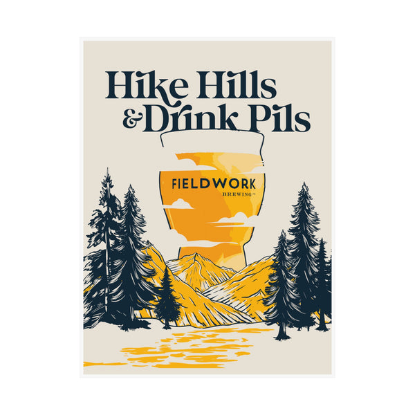 Hike Hills & Drink Pils Poster